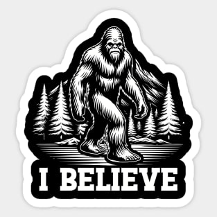i believe bigfoot Sticker